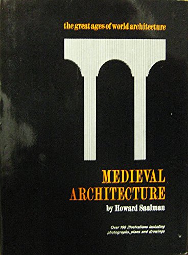 Medieval Architecture; European Architecture, 600-1200.