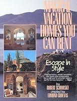 Magical Vacation Homes You Can Rent: Escape in Style 0892813849 Book Cover