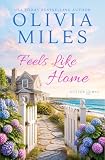 Feels Like Home: A USA Today Bestselling Feel-Good Romance (Oyster Bay Book 1)