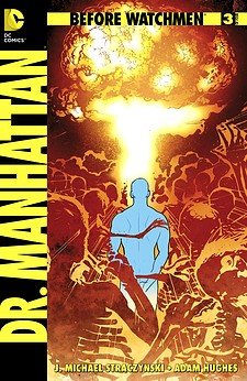 Comic Before Watchmen Dr. Manhattan #3 Book