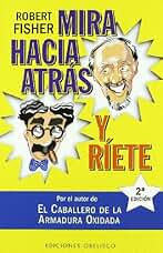 Mira hacia atrás y ríete