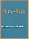  Heer und Flotte 1934 ; von Offizieren des Reichswehrministeriums bearbeitet.