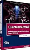 Quantenmechanik: Eine Einführung des Nobelpreisträgers Steven Weinberg (Pearson Studium - Physik)