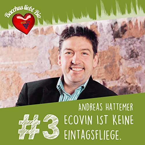 #3 - ECOVIN ist keine Eintagsfliege - mit Andreas Hattemer