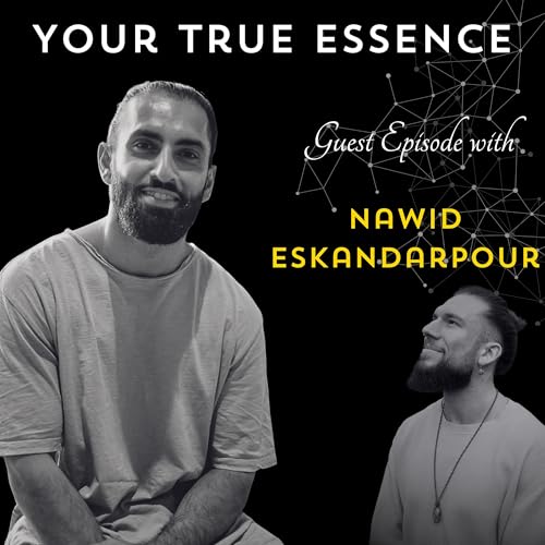 #28 Nawid Eskandarpour Teil 1/2 - &bdquo;Irgendwann wird Aufgabe zur Hingabe&ldquo;