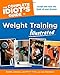 The Complete Idiot's Guide to Weight Training Illustrated, Fourth Edition