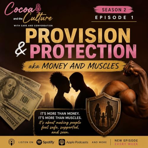 Provision & Protection: Money and Muscles