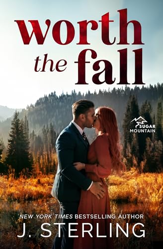 Worth the Fall: A Small Town, Single Dad, Workplace Romance (Sugar Mountain Book 1)