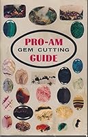 Pro-Am Gem Cutting Guide B0007ALBVK Book Cover