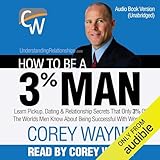 How to Be a 3% Man by Corey Wayne, Book Summary, Podcast, English