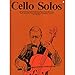 Cello Solos: Everybody's Favorite Series, Volume 40