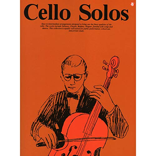 Cello Solos: Everybodys Favorite Series -Volume 40 | Sheet Music Songbook with Easy to Intermediate Classical Cello Pieces for Practice Study and Performance | Ideal for Developing Cellists
