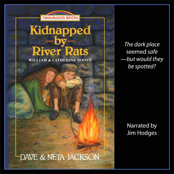 Cover art for Kidnapped by River Rats (About William & Catherine Booth)