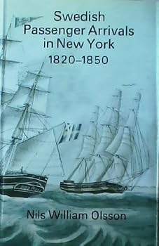 Swedish Passenger Arrivals in U. S. Ports 1820-1850, Except New York