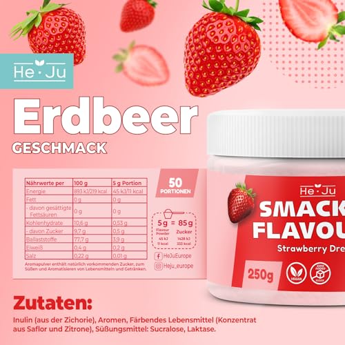 He-Ju Flavour Pulver Erdbeere 250g vegan, Geschmackspulver fast ohne Kalorien zum Süßen mit Erdbeer Geschmack