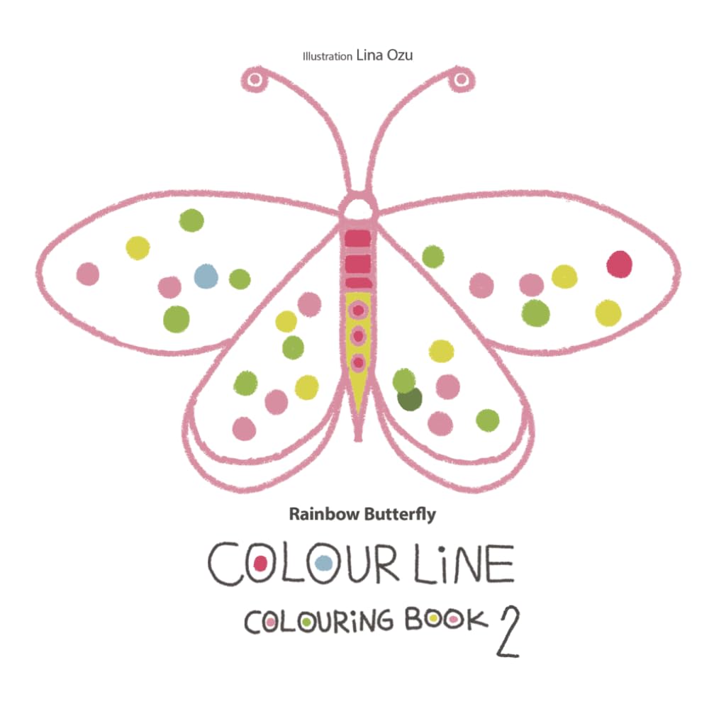 Rainbow Butterfly Colour Line Colouring Book 2: Simple and Easy Fun Activity for all ages. Creative hobby for Relaxation