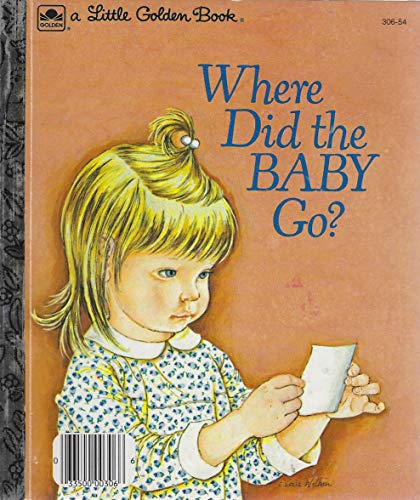 Where Did The Baby Go? (A Little Golden Book) 0307020932 Book Cover