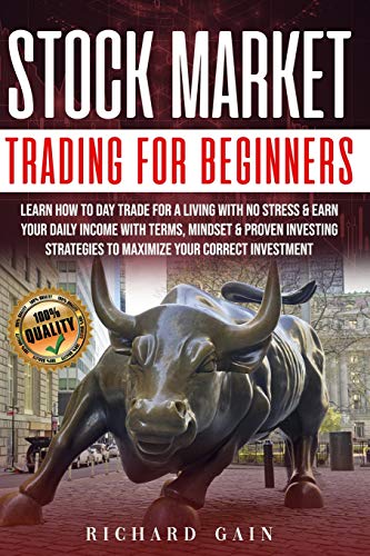 Stock Market Trading For Beginners: Learn how to day trade