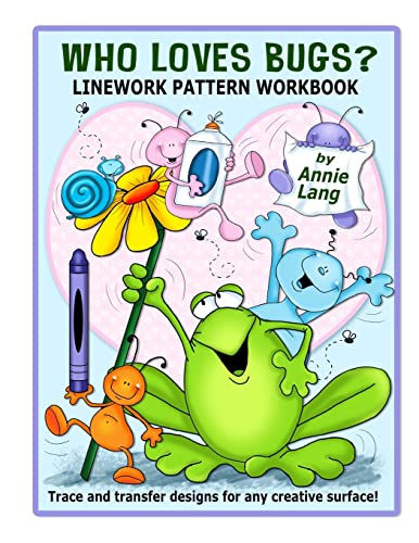 Who Loves Bugs?: Linework Pattern Workbook