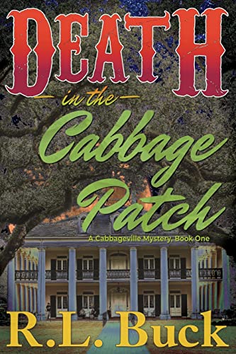 Death in the Cabbage Patch (A Cabbageville Mystery)