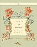 Language of Flowers - Illustrated by Kate Greenaway (English Edition)