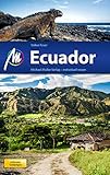 Ecuador Reiseführer Michael Müller Verlag: Individuell reisen mit vielen praktischen Tipps (MM-Reiseführer)