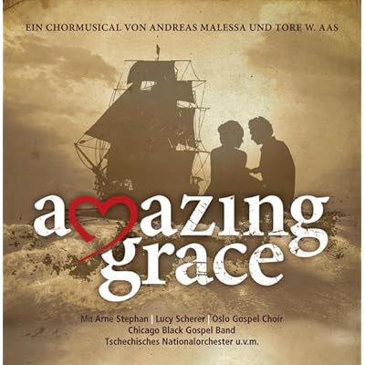 Amazing Grace - Ein Chormusical