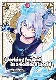 Working for God in a Godless World Vol. 3