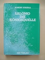 Salomo, die Königsquelle 3855160074 Book Cover