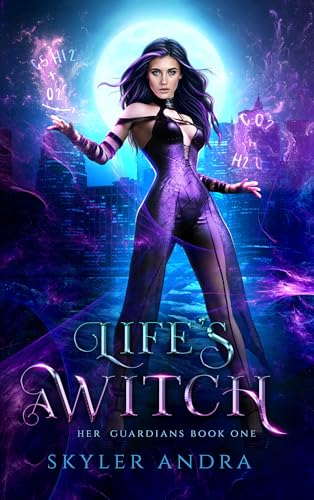 Life's a Witch: Enemies to Lovers Romance (Her Guardians Book 1)