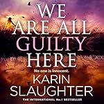 Cover of We Are All Guilty Here
