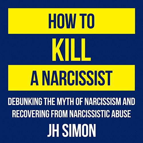 How to Kill a Narcissist by JH Simon episode artwork