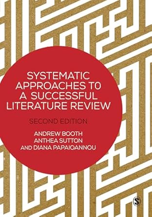 Systematic Approaches to a Successful Literature Review