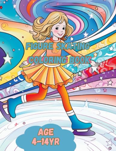 Figure skating coloring book: for kids, featuring ice skating