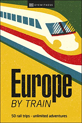 Europe by Train (English Edition)
