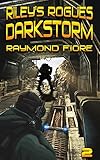 Riley's Rogues: Darkstorm