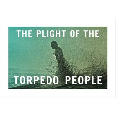 The Plight of the Torpedo People