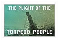 The Plight of the Torpedo People 1938922085 Book Cover