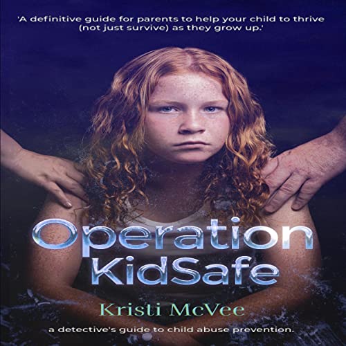 Operation KidSafe by Kristi McVee episode artwork