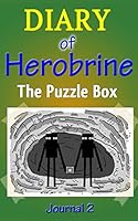 The Puzzle Box: Diary of Herobrine, Part 2 151143094X Book Cover