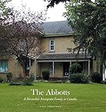The Abbotts: A Devonshire Immigrant Family in Canada.