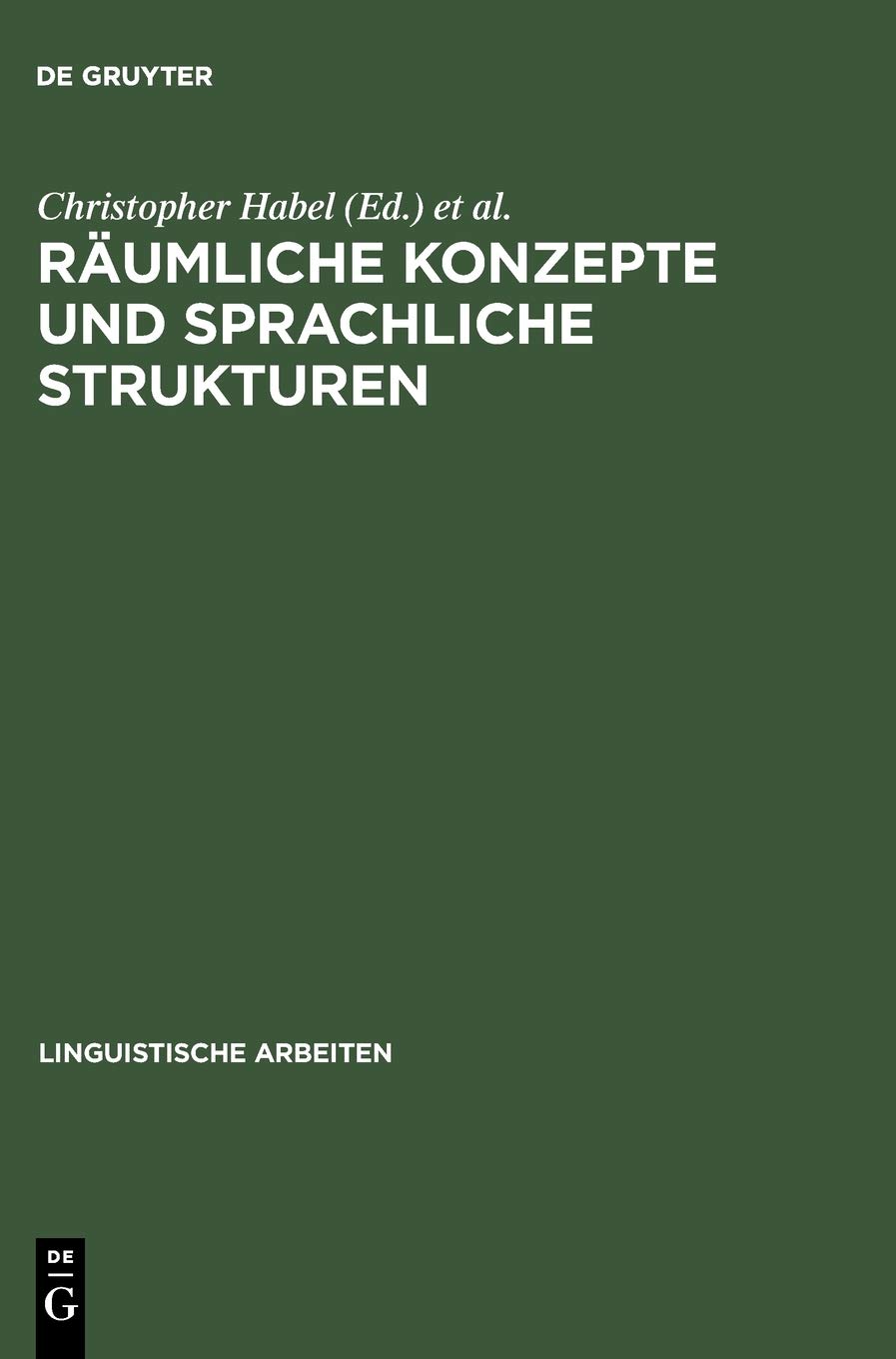 Christopher HabelRäumliche Konzepte Und Sprachliche Strukturen