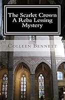 The Scarlet Crown - A Reba Lessing Mystery 1514875268 Book Cover