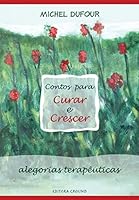 Contos Para Curar E Crescer (Em Portuguese do Brasil) 8571871949 Book Cover