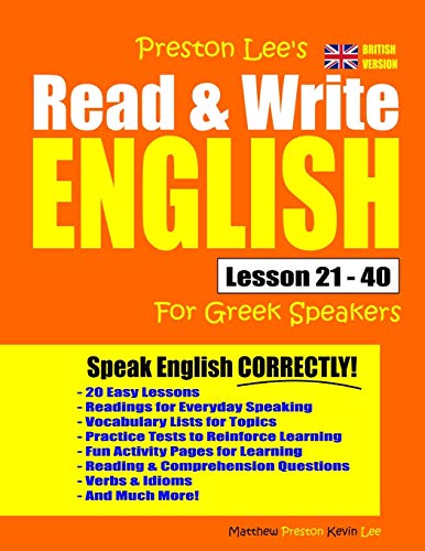 Preston Lee's Read & Write English Lesson 21 - 40 For Greek Speakers (British Version) (Preston Lee's English For Greek Speakers (British Version))