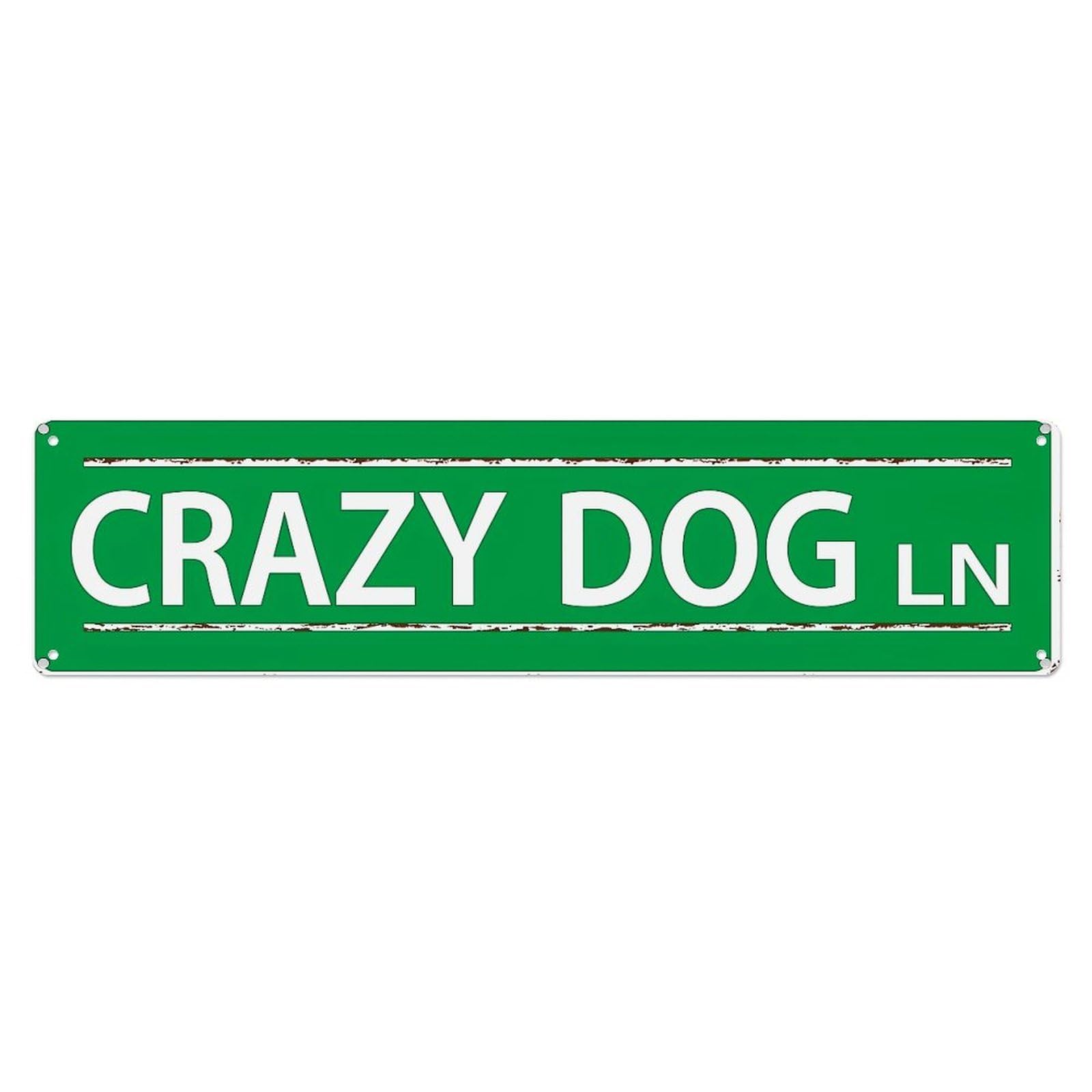Crazy Dog Lane Sign Metal Tin Sign Plaque