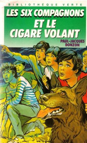 🔉🤗👍📂 Télécharger 📓📗 Les Six Compagnons et le cigare volant Gratuit