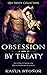 Obsession By Treaty (Scifi Romantic Suspense) (Qui Treaty Collection Book 6)