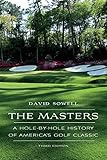 The Masters: A Hole-by-Hole History of America's Golf Classic