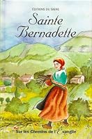Ste Bernadette Soubirous, sur les chemins de l'Evangile 2746813211 Book Cover
